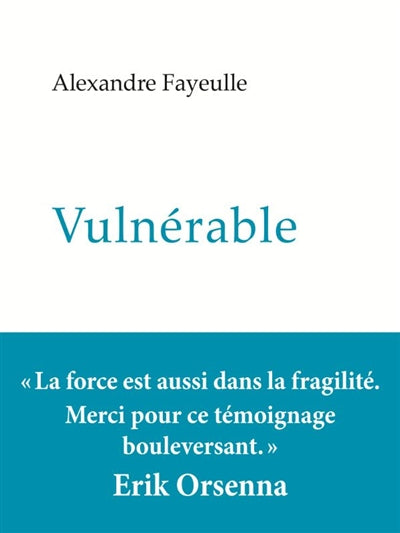 Couverture du livre d'Alexandre Fayeulle : Vulnérable
